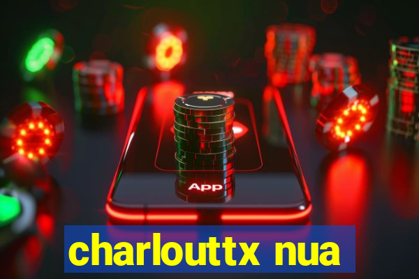 charlouttx nua